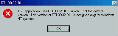 This application uses 
	CTL3D32.DLL, which is not the correct version.  This version of CTL3D32.DLL is designed 
	only for Windows NT systems.